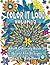 COLOR IT LOUD - Adult Coloring Book of Geometric Designs by E C Robillard