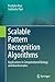 Scalable Pattern Recognition Algorithms: Applications in Computational Biology and Bioinformatics