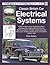 Classic British Car Electrical Systems: Your guide to understanding, repairing and improving the electrical components and systems that were typical ... cars from 1950 to 1980 (Essential Manual)