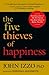 The Five Thieves of Happiness