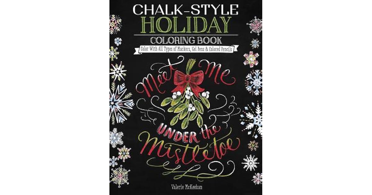 Chalk-Style Holiday Coloring Book: Color with All Types of Markers, Gel