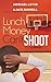 Lunch Money Can't Shoot by Michael Levin