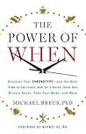 The Power of When...