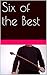 Six of the Best: Tales of six errant girls and their punishments (A Proper Job Book 1)