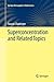 Superconcentration and Related Topics (Springer Monographs in Mathematics)