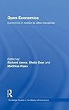 Open Economics: Economics in relation to other disciplines (Routledge Studies in the History of Economics)