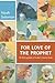For Love of the Prophet: An Ethnography of Sudan's Islamic State
