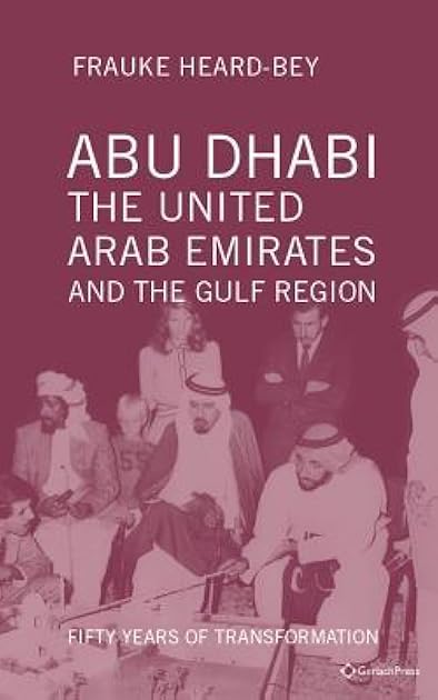 Abu Dhabi, the United Arab Emirates and the Gulf Region: Fifty Years of Transformation