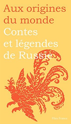 Contes et légendes de Russie (Kindle Edition)