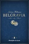 Belgravia. Pieniądze na życie by Julian Fellowes