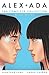 Alex + Ada: The Complete Collection Deluxe Edition