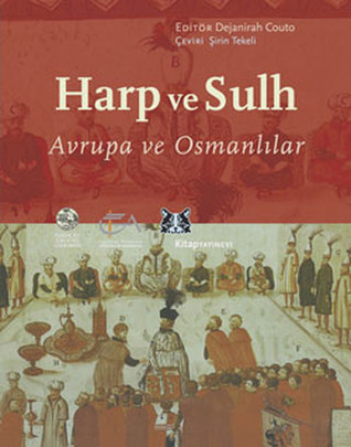 Harp ve Sulh: Avrupa ve Osmanlılar