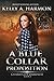 A Blue Collar Proposition (Charm City Darkness Book 3)