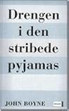 Drengen i den stribede pyjamas by John Boyne