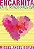 Encarnita en el mundo moderno (Spanish Edition)