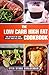 The Low Carb High Fat Cookbook