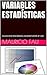 VARIABLES ESTADÍSTICAS: COLECCIÓN RESÚMENES UNIVERSITARIOS Nº 308 (Spanish Edition)