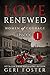 Love Renewed: Episode One (...