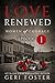 Love Renewed: Episode One (Love Renewed: Women of Courage Book 1)