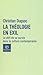 La Théologie en exil. Le Défi de sa survie dans la culture contemporaine