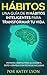 Hábitos : Una Guía De 11 Há...