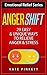 AngerShift: 29 Easy & Unique Ways to Relieve Anger & Stress (Emotional Relief Series Book 1)