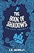 The Book of Shadows - Nine Lives Trilogy 2