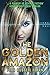 The Golden Amazon (The Orig...