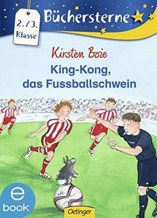 King-Kong, das Fußballschwein (Kindle Edition)