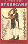 Daily Life of the Etruscans by Jacques Heurgon