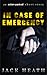 In Case Of Emergency: an action-packed short story