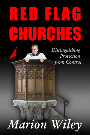 Red Flag Churches: Distinguishing Protection from Control
