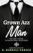 Grown Azz Man, A Novel Series, Episode 1 by D. Darrell Turner