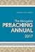The Abingdon Preaching Annual 2017: Planning Sermons and Services for Fifty-Two Sundays