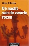 De nacht van de zwarte rozen by Nino Filastò De nacht van de zwarte rozen by Nino Filastò