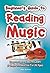 Beginner's Guide to Reading Music: Easy to Use, Easy to Learn; A Simple Introduction for All Ages (Easy-to-Use)