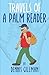 Travels of a Palm Reader