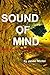 Sound of Mind: Adventures in Schizophrenia