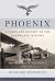 Phoenix: A Complete History...