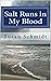 Salt Runs In My Blood by Susan Schmidt