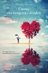 L'uomo che inseguiva i desideri by Phaedra Patrick