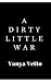 A Dirty Little War