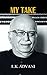 My Take: Lal Krishna Advani...