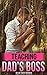 Romance: Teaching My Dad's Boss (Pregnancy Billionaire First Time Camping Taboo Romance) (New Adult Older Man Contemporary Romance Collection)