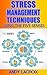 Stress Management Techniques: Using the Five Senses(Stress Management Techniques, Stress Management, stress management books)