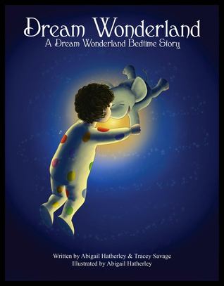 Dream Wonderland: A Dream Wonderland Bedtime Story - eBook Edition