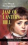 Jane of Lantern Hill (Children's Book Classic): Including the Memoirs of Lucy Maud Montgomery Book cover for Jane of Lantern Hill (Children's Book Classic): Including the Memoirs of Lucy Maud Montgomery