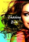 Chasing Eva by Camellia Hart Chasing Eva by Camellia Hart