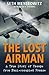 The Lost Airman: A True Story of Escape from Nazi-occupied France