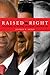 Raised Right by Jeffrey R. Dudas